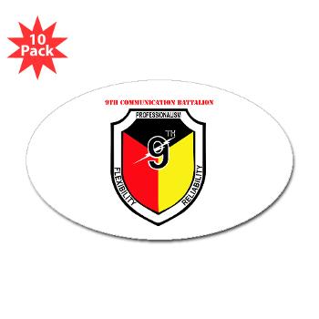 9CB - M01 - 01 - 9th Communication Battalion with Text - Sticker (Oval 10 pk)